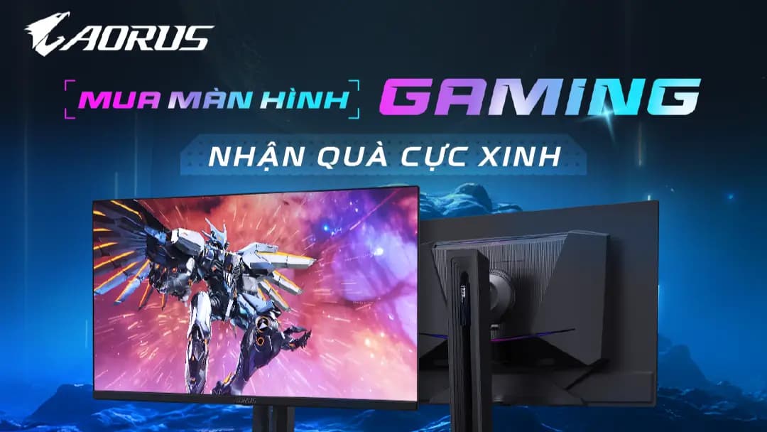 Chương trình khuyến mãi của Gigabyte: Mua Màn Hình Gaming - Nhận Quà Cực Xinh