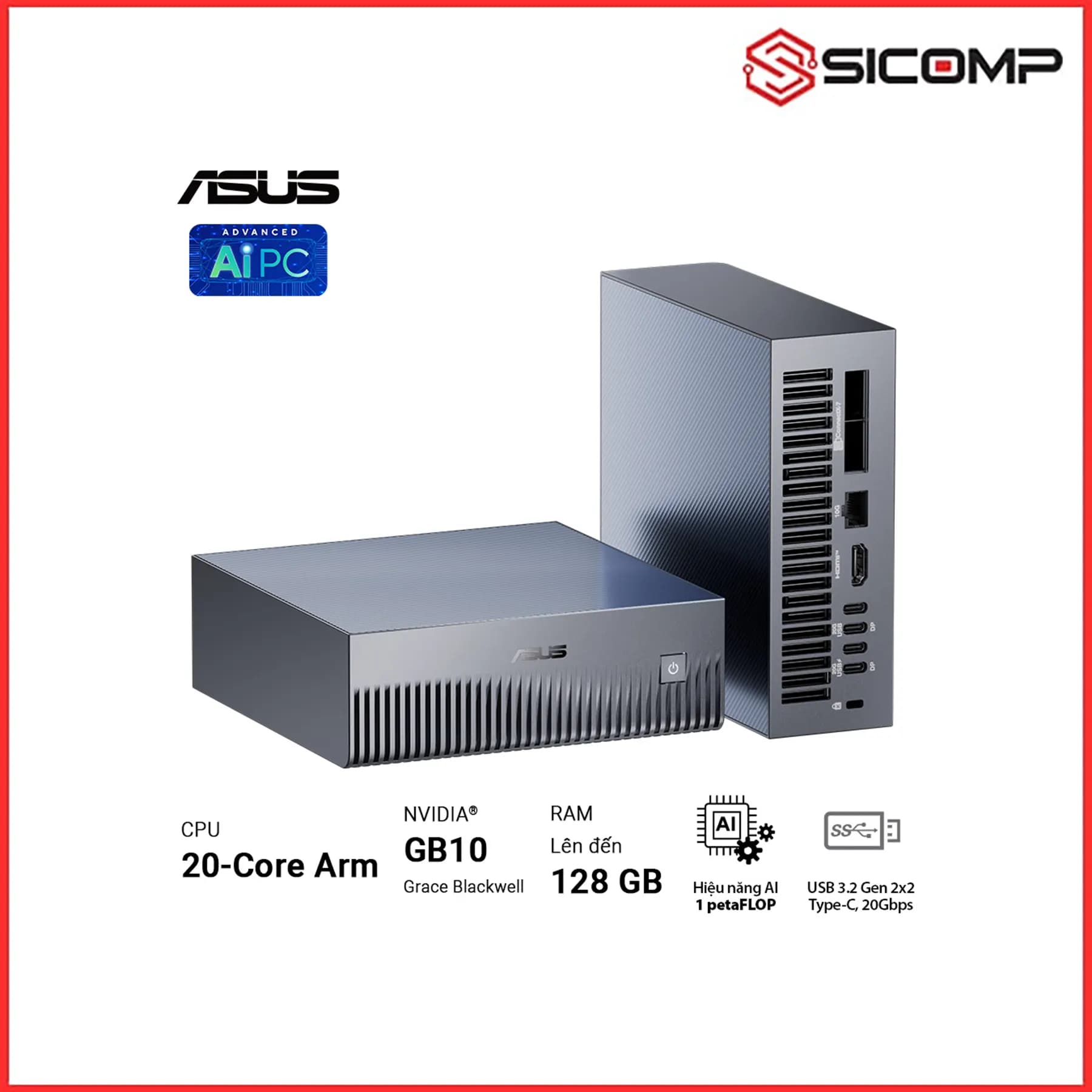 SIÊU MÁY TÍNH AI ASUS ASCENT GX10 (NVIDIA GB10 Grace Blackwell Superchip - SSD 1TB NVMe Gen5)